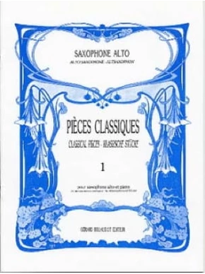 Pièces classiques pour saxophone alto. Volume 1 