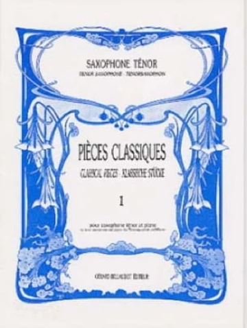 Pièces classiques pour saxophone ténor. Volume 1 Visuel