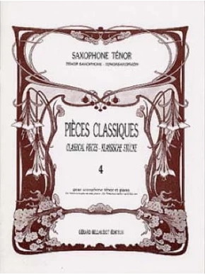 Pièces classiques pour saxophone ténor. Volume 4 