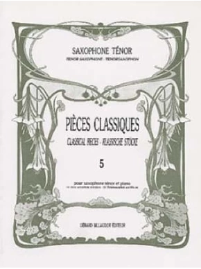 Pièces classiques pour saxophone ténor. Volume 5 
