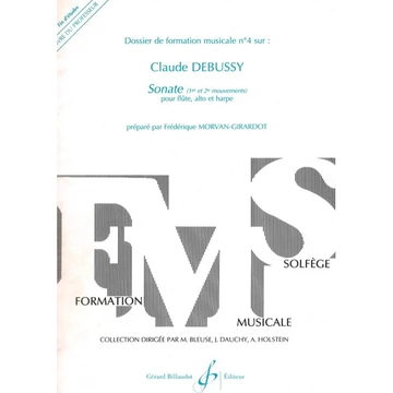 Dossier de formation musicale n° 4. Debussy, Sonate (1er et 2e mouvements) pour flûte, alto et harpe Visual