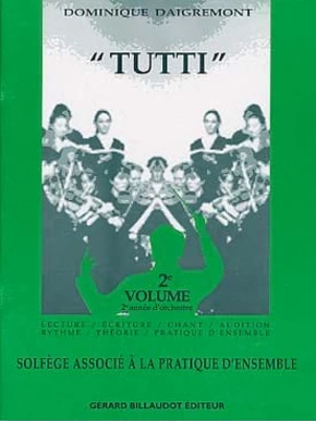 Tutti. Solfège associé à la pratique d’ensemble. Volume 2 