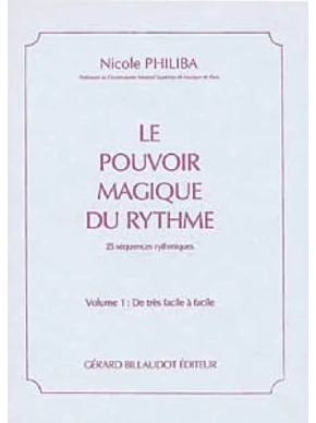 Le Pouvoir magique du rythme. Volume 1 
