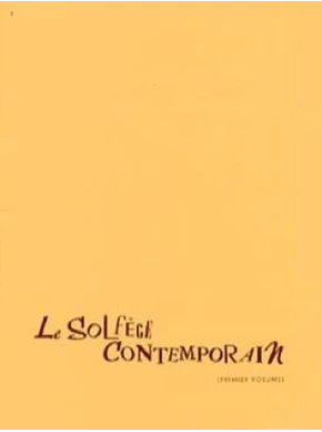 Le Solfège contemporain. Volume 1, livre de l’élève 