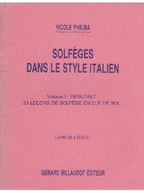 Solfèges dans le style italien. Volume 1 : 25 leçons Livre de l'élève