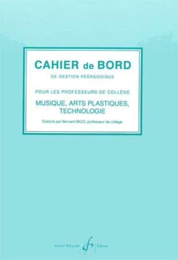Cahier de bord de gestion pedagogique - musique/dessin/e.m.t. Visual