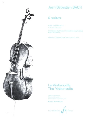 Six Suites pour violoncelle. Suites 4, 5 et 6. Volume 2 