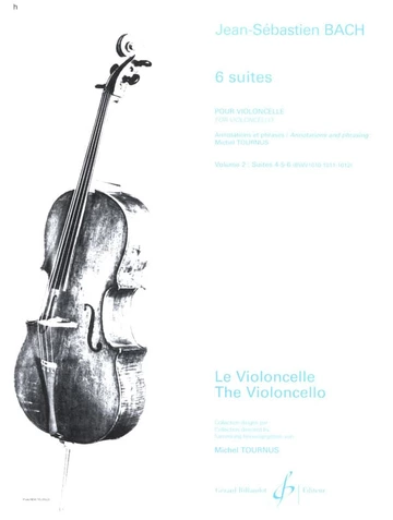 Six Suites pour violoncelle. Suites 4, 5 et 6. Volume 2 Visuel