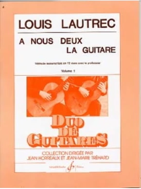À nous deux la guitare. Volume 1 