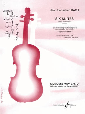 Six Suites pour alto. Suites 4, 5 et 6. Volume 2