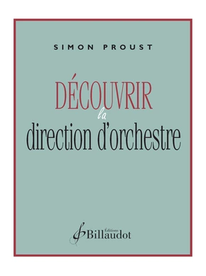 GB10511-PROUST-DECOUVRIR_DIRECTION_ORCHESTRE-couv I PIM.jpg Visual