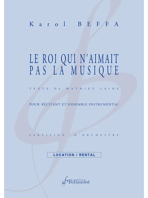 Le Roi qui n'aimait pas la musique Partition et matériel