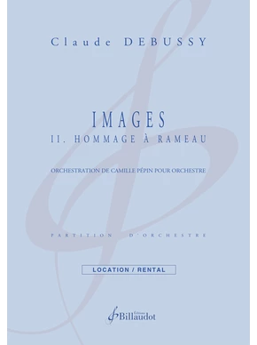 Images pour piano. Hommage à Rameau Orchestration de Camille Pépin