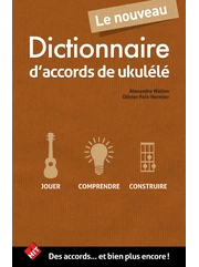 GB10842-OPH-WALLON-LE-NOUVEAU-DICO-ACCORDS-UKULELE-COUV.jpg Visuel