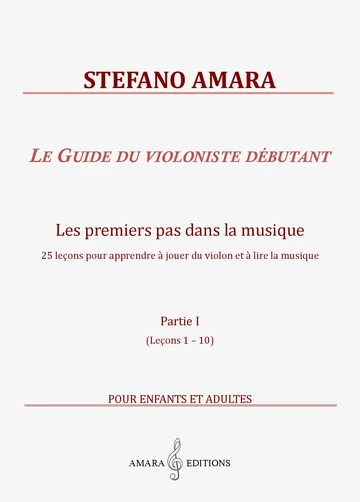 Le Guide du violoniste débutant. Partie I (leçons 1 à 24) Visual