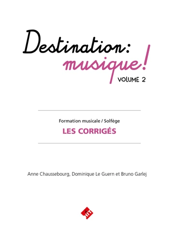 Destination : Musique !  Les corrigés du volume 2 Visuel