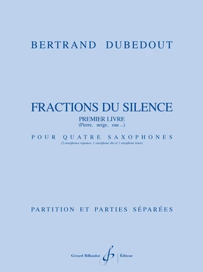 Fractions du silence. 1er livre Pierre, neige, eau...