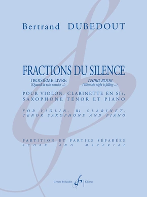 Fractions du silence. 3e livre Quand la nuit tombe...